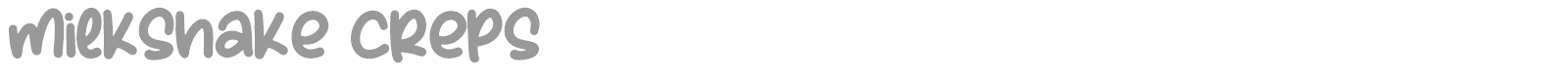 Milkshake Creps font preview